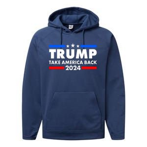 Trump Take America Back 2024 Election Logo Performance Fleece Hoodie