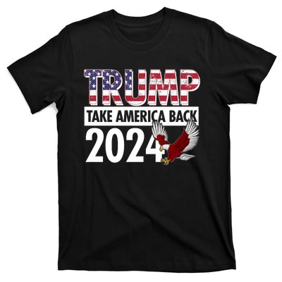 Trump Take America Back 2024 USA Flag Eagle T-Shirt