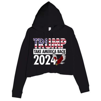 Trump Take America Back 2024 USA Flag Eagle Crop Fleece Hoodie