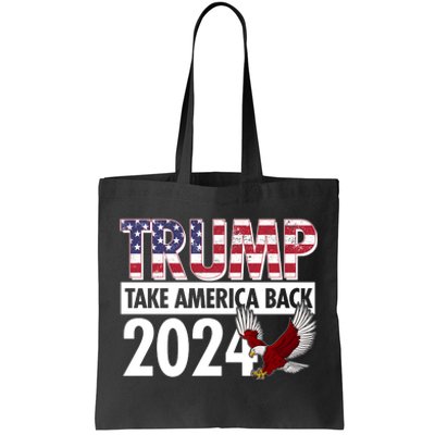 Trump Take America Back 2024 USA Flag Eagle Tote Bag