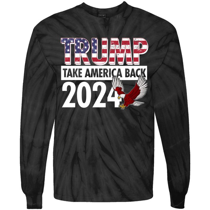 Trump Take America Back 2024 USA Flag Eagle Tie-Dye Long Sleeve Shirt