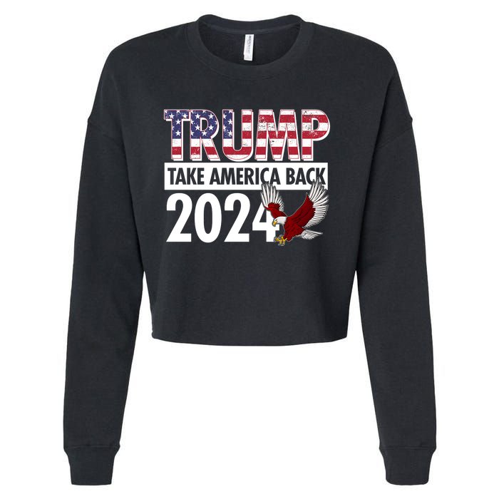 Trump Take America Back 2024 USA Flag Eagle Cropped Pullover Crew