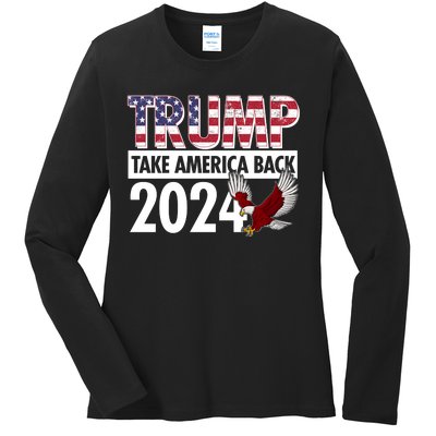 Trump Take America Back 2024 USA Flag Eagle Ladies Long Sleeve Shirt