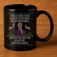 Trump This Is Going To Be A Great Great Christmas 11oz C Handle Ceramic Mug
