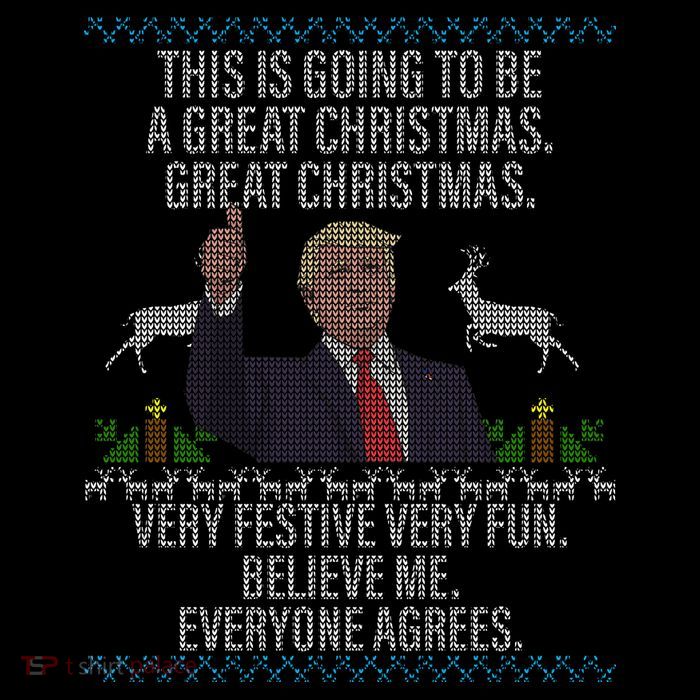 Trump This Is Going To Be A Great Great Christmas Kids T-Shirt