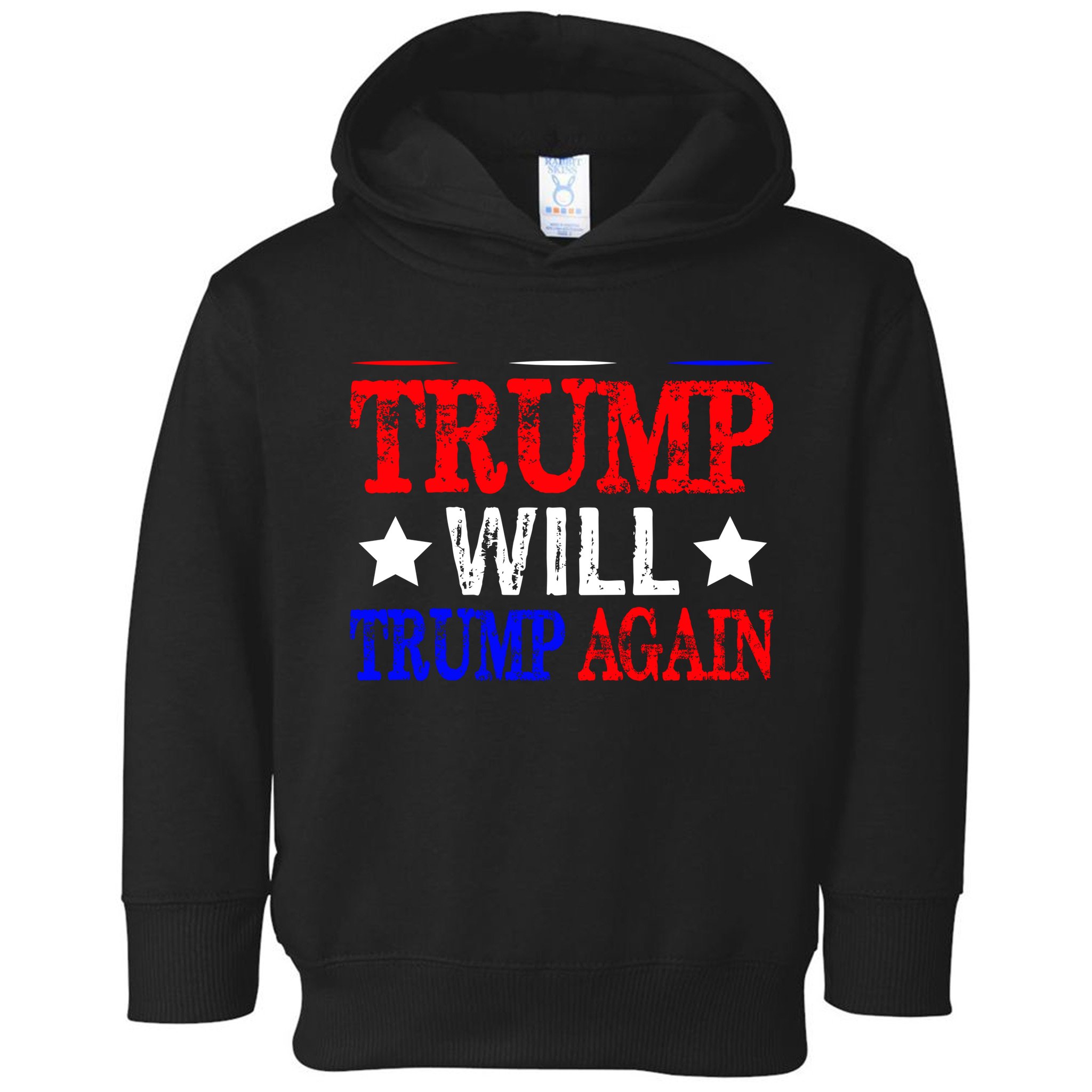 Trump Will Trump Again Toddler Hoodie