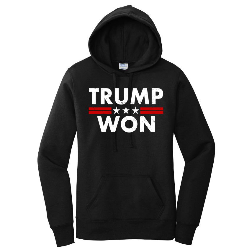 Trump Won 2021 Election Pro Trump Women's Pullover Hoodie