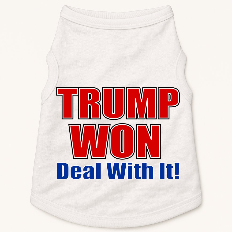 Trump Won Deal With It Doggie Tank