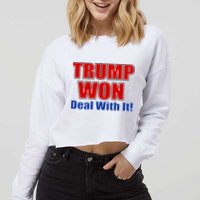Trump Won Deal With It Cropped Pullover Crew