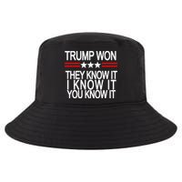 Trump Won They Know It I Know It You Know It Cool Comfort Performance Bucket Hat