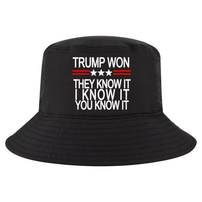 Trump Won They Know It I Know It You Know It Cool Comfort Performance Bucket Hat