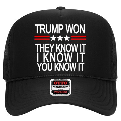 Trump Won They Know It I Know It You Know It Trucker Hat