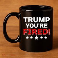 Trump You're Fired! Pro Biden 11oz C Handle Ceramic Mug