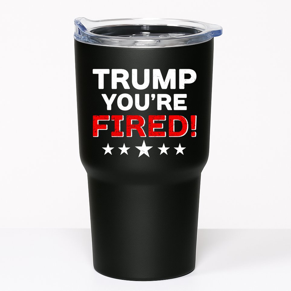 Trump You're Fired! Pro Biden Tumbler