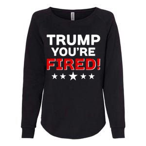 Trump You're Fired! Pro Biden Womens California Wash Sweatshirt