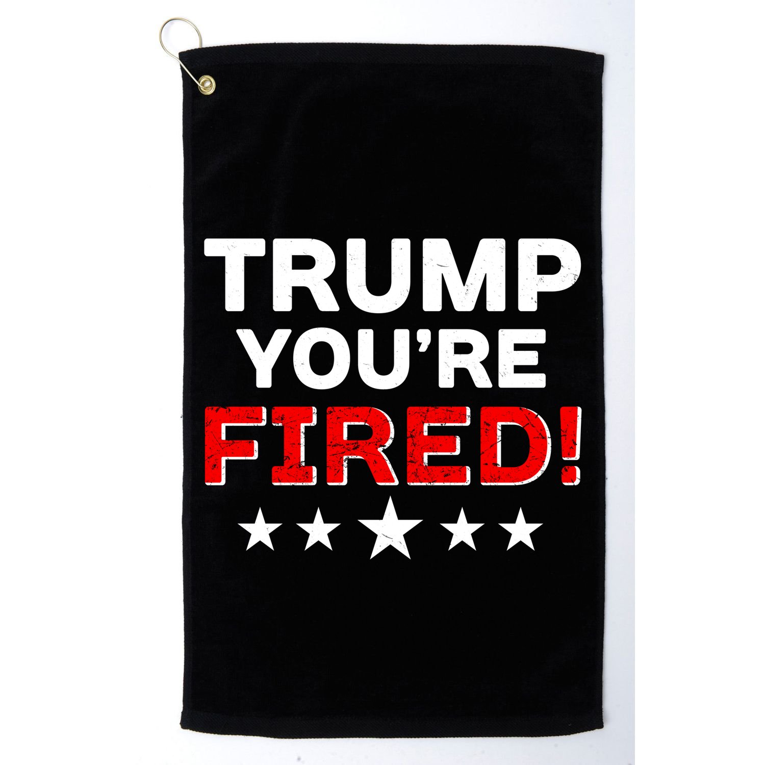 Trump You're Fired! Pro Biden Golf Towel