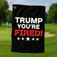 Trump You're Fired! Pro Biden Golf Towel