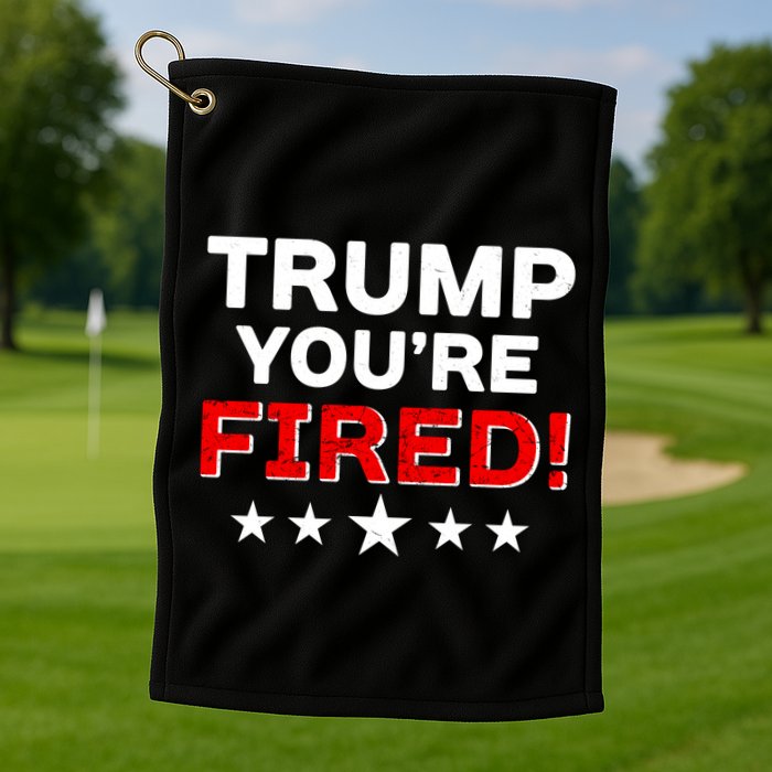 Trump You're Fired! Pro Biden Golf Towel