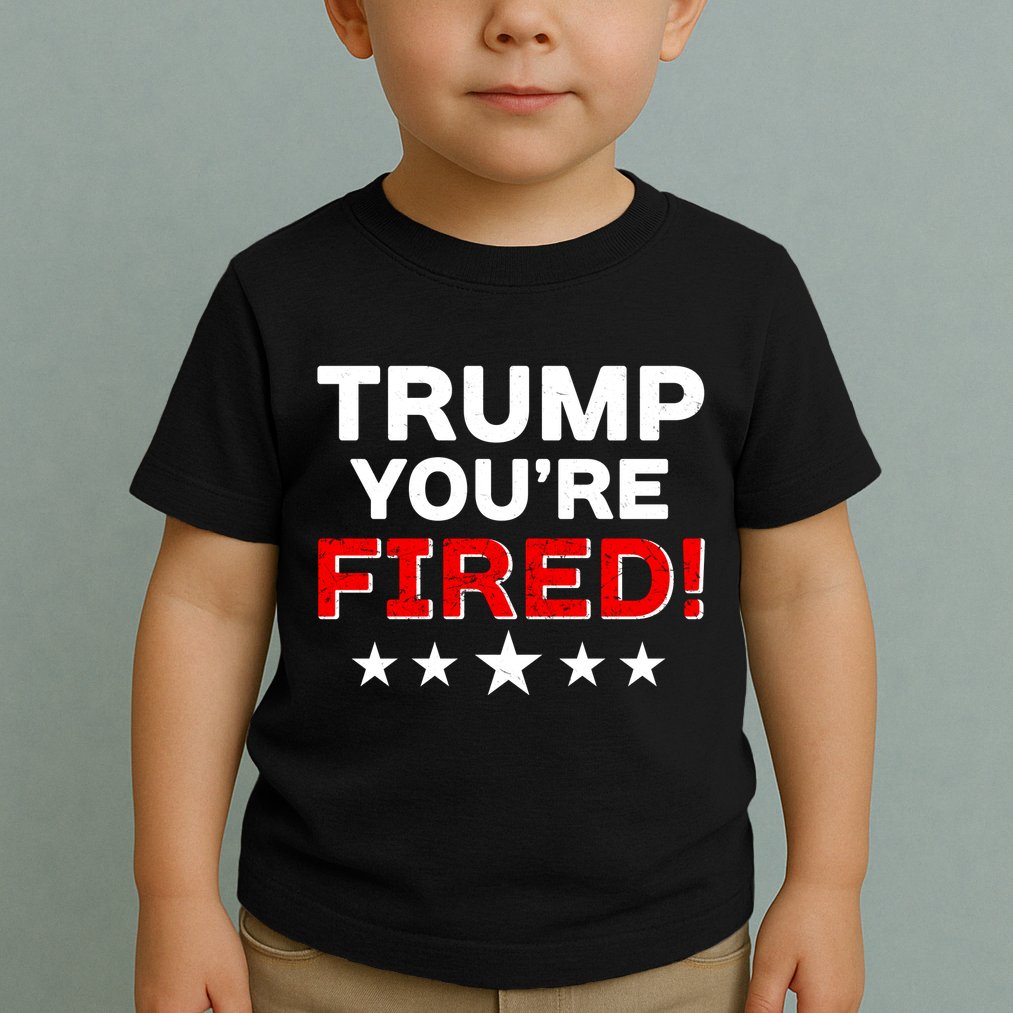 Trump You're Fired! Pro Biden Toddler T-Shirt