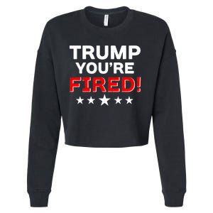 Trump You're Fired! Pro Biden Cropped Pullover Crew