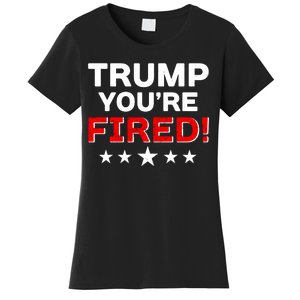 Trump You're Fired! Pro Biden Women's T-Shirt