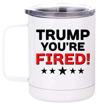 Trump You're Fired! Pro Biden 12 oz Stainless Steel Tumbler Cup