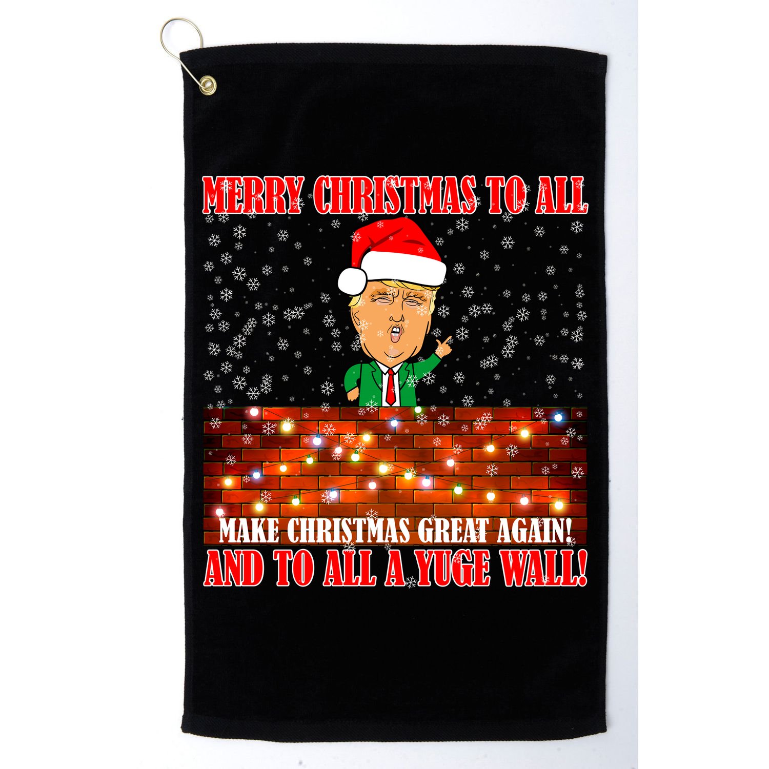 Trump Yuge Merry Chrsitmas To All & Build A Wall Golf Towel