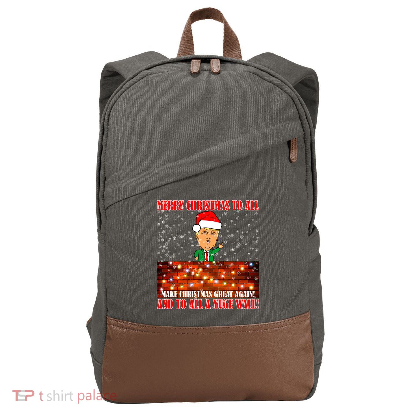 Trump Yuge Merry Chrsitmas To All & Build A Wall Cotton Canvas Backpack