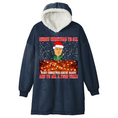 Trump Yuge Merry Chrsitmas To All & Build A Wall Hooded Wearable Blanket