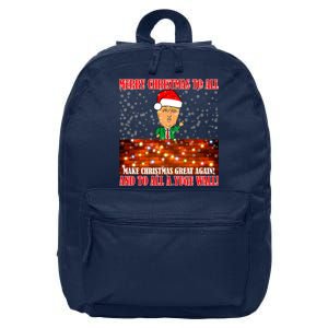 Trump Yuge Merry Chrsitmas To All & Build A Wall 16 in Basic Backpack