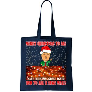 Trump Yuge Merry Chrsitmas To All & Build A Wall Tote Bag