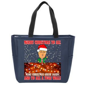 Trump Yuge Merry Chrsitmas To All & Build A Wall Zip Tote Bag