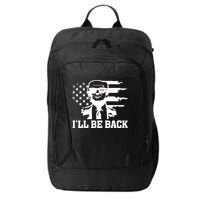 Trumpinator I'll Be Back 2024 Pro Trump City Backpack