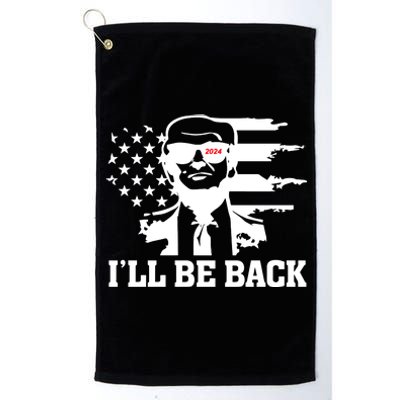 Trumpinator I'll Be Back 2024 Pro Trump Platinum Collection Golf Towel