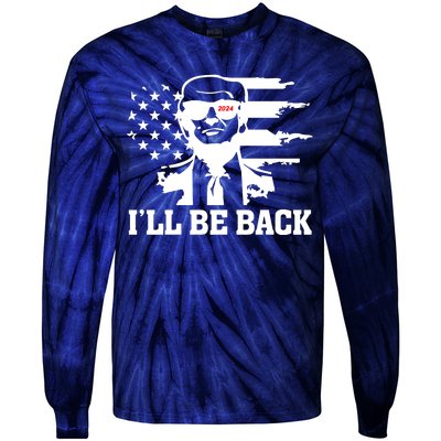 Trumpinator I'll Be Back 2024 Pro Trump Tie-Dye Long Sleeve Shirt