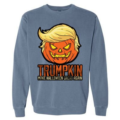 Trumpkin Make Halloween Great Again Garment-Dyed Sweatshirt