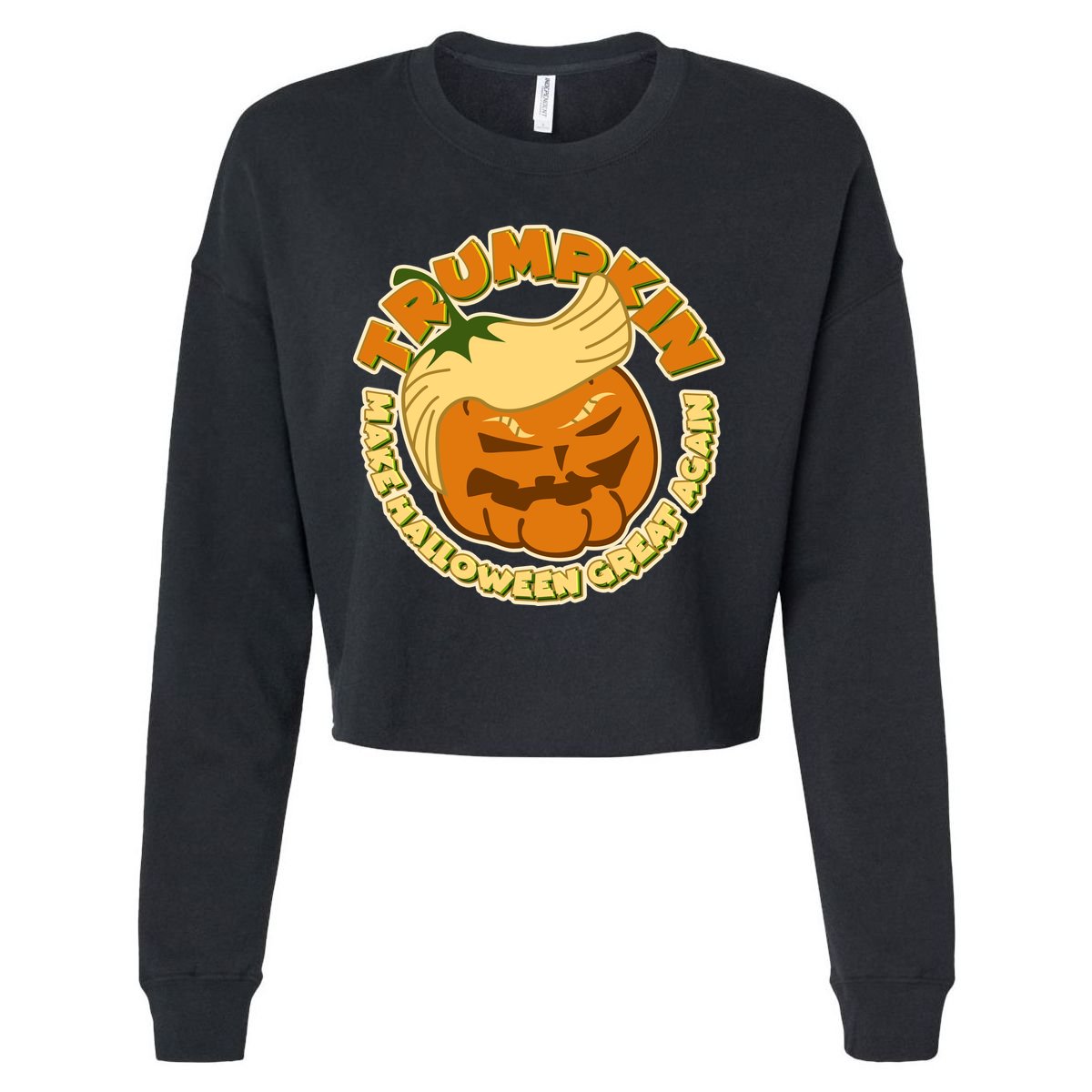 Trumpkin Make Halloween Great Again Fun Pumpkin Cropped Pullover Crew