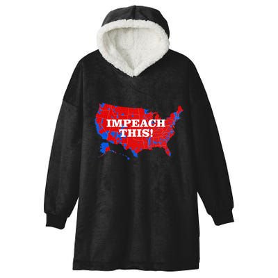 Trump's Impeachment Map Impeach This! Hooded Wearable Blanket