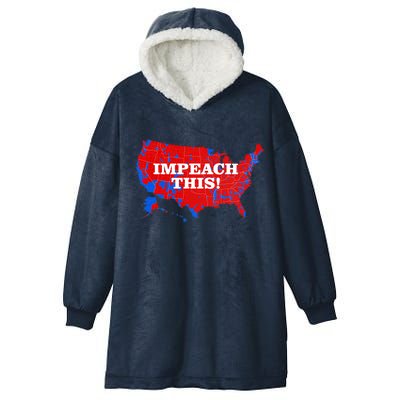 Trump's Impeachment Map Impeach This! Hooded Wearable Blanket