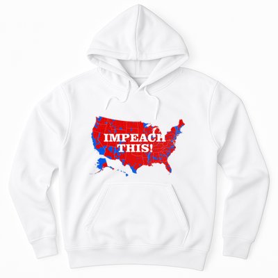 Trump's Impeachment Map Impeach This! Hoodie