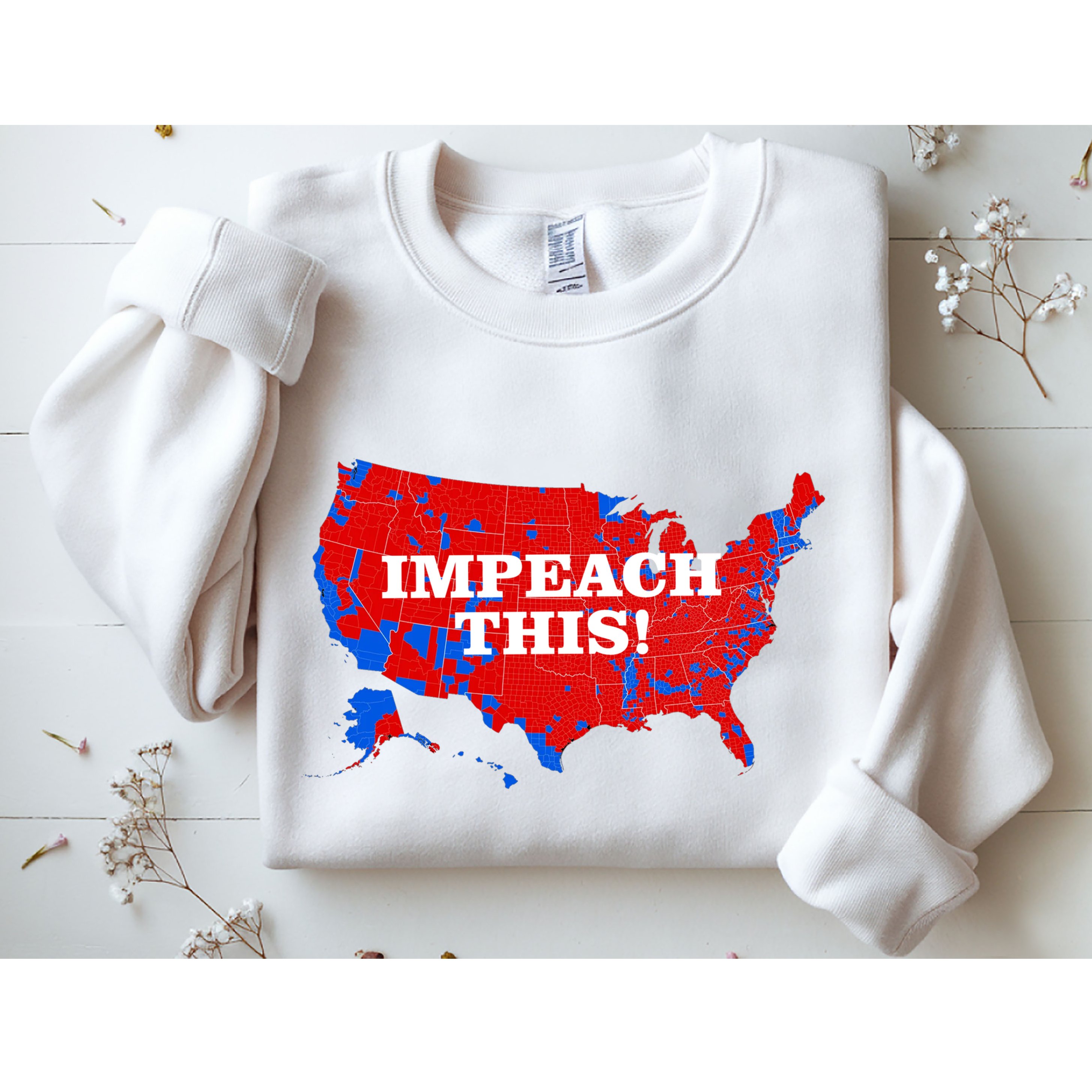 Trump's Impeachment Map Impeach This! Sweatshirt