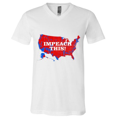 Trump's Impeachment Map Impeach This! V-Neck T-Shirt