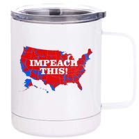 Trump's Impeachment Map Impeach This! 12 oz Stainless Steel Tumbler Cup