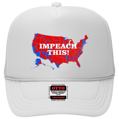 Trump's Impeachment Map Impeach This! Trucker Hat