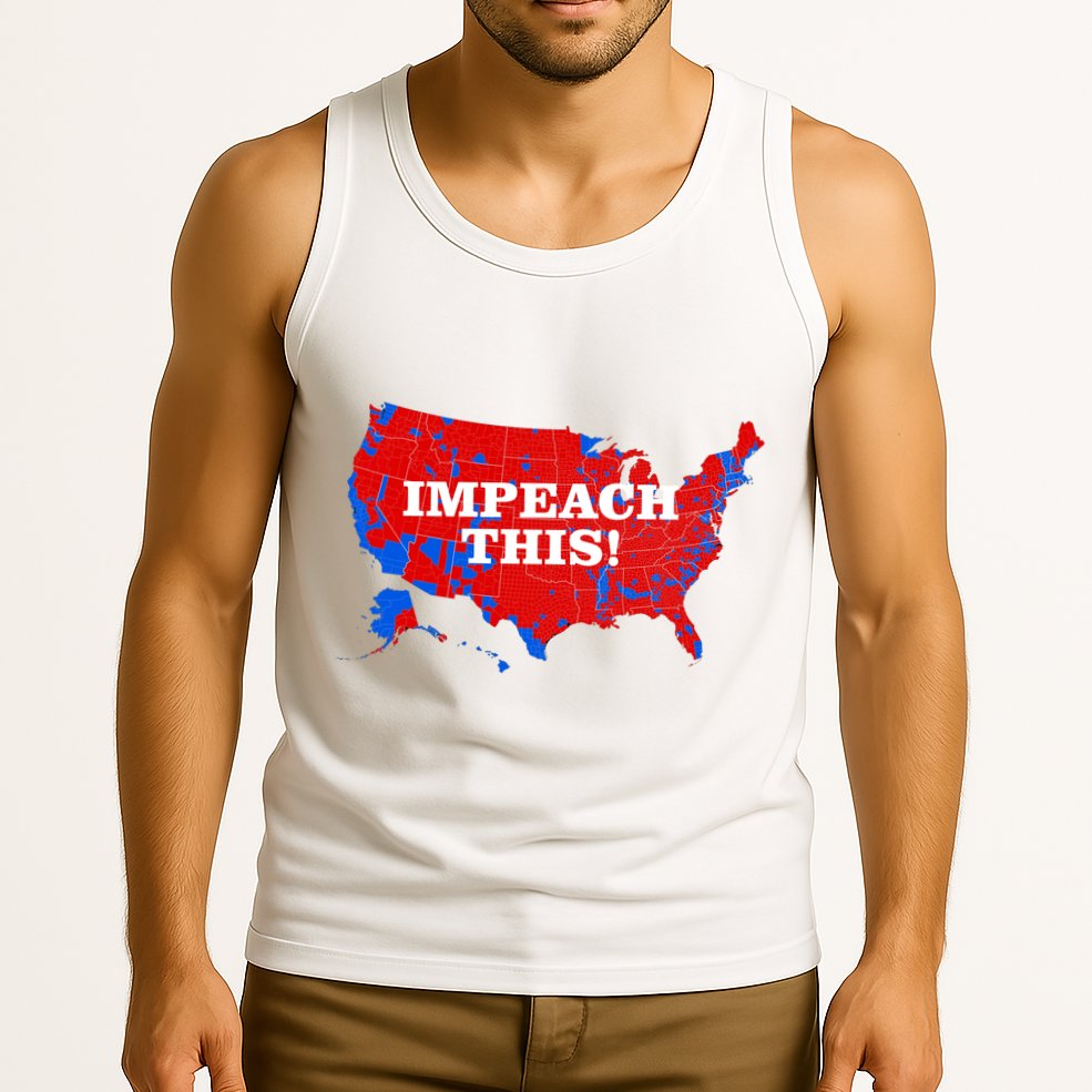 Trump's Impeachment Map Impeach This! Tank Top