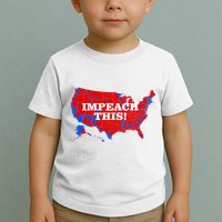 Trump's Impeachment Map Impeach This! Toddler T-Shirt