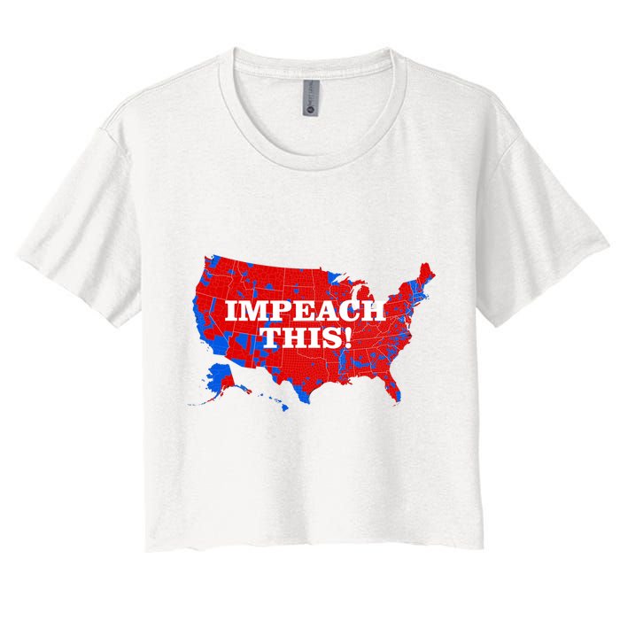 Trump's Impeachment Map Impeach This! Crop Top