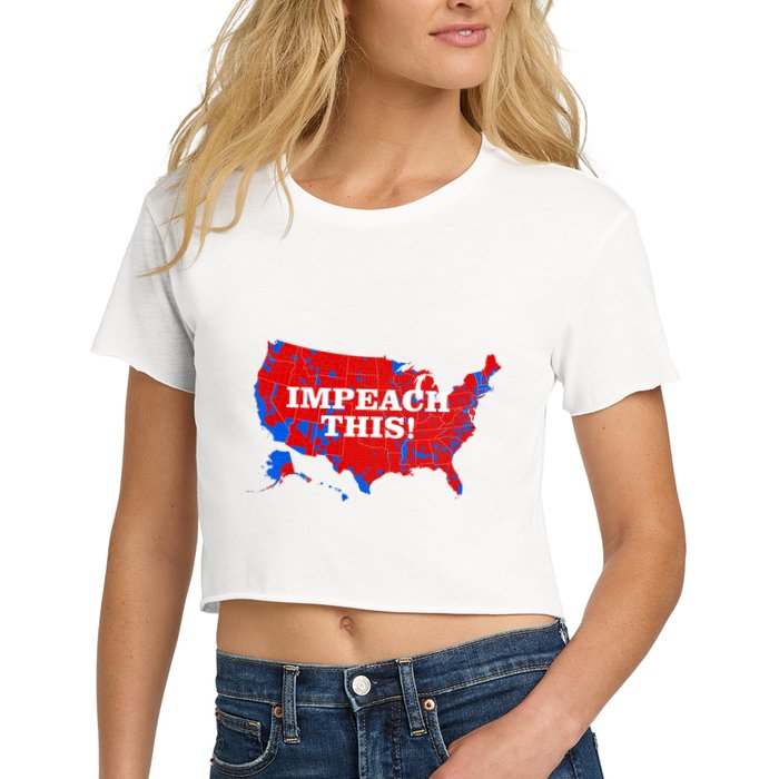 Trump's Impeachment Map Impeach This! Crop Top