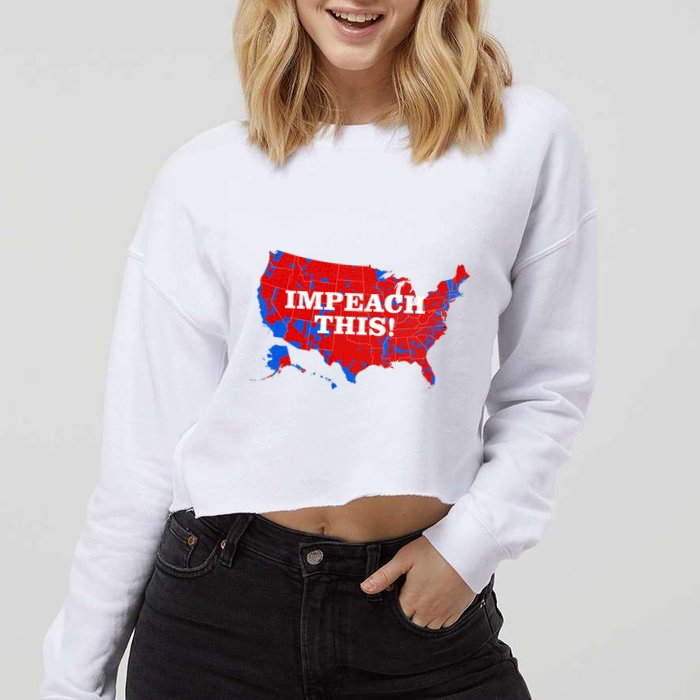Trump's Impeachment Map Impeach This! Cropped Pullover Crew
