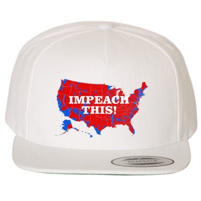 Trump's Impeachment Map Impeach This! Wool Snapback Cap